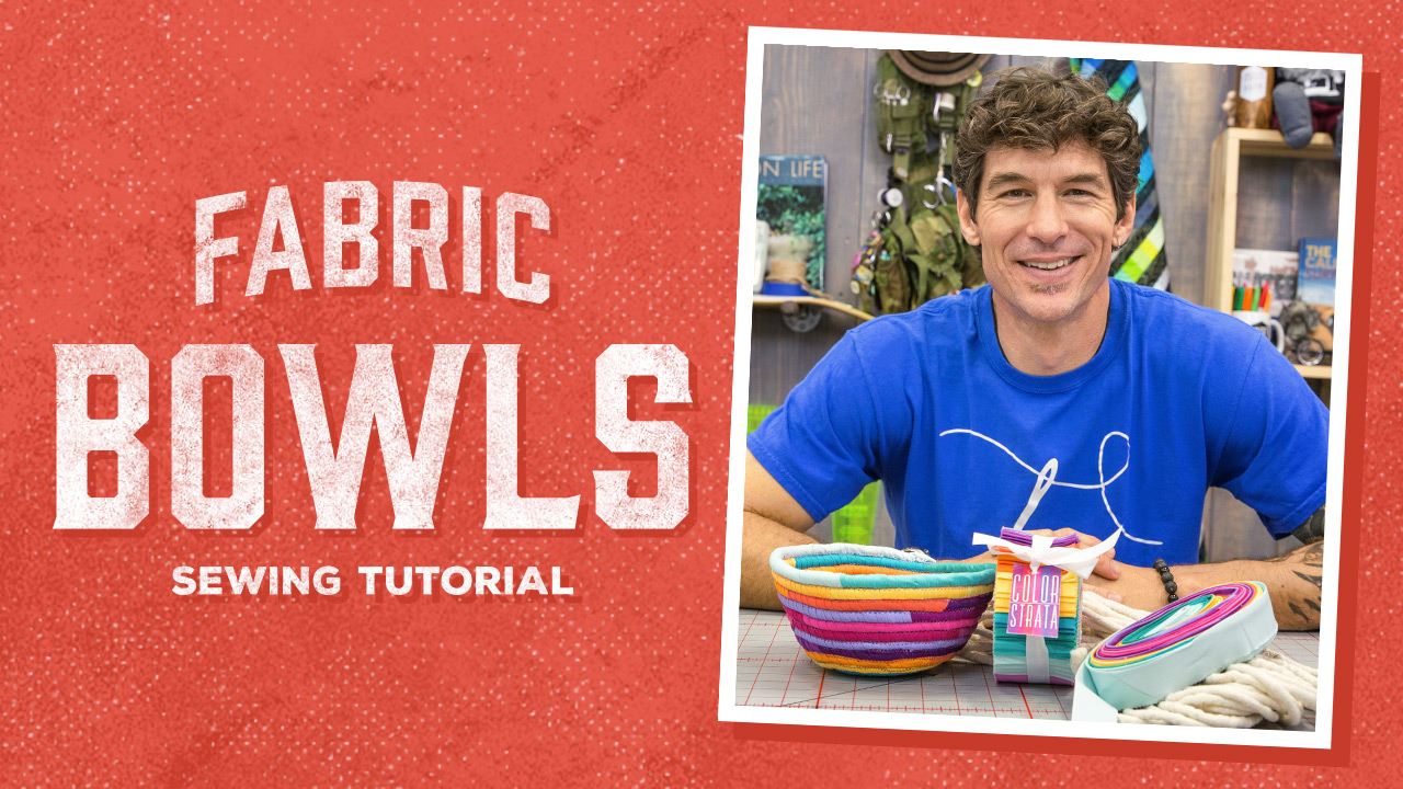 Learn to make your own Fabric Bowls!