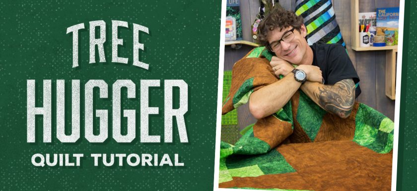 Create a Tree Hugger Quilt with Rob!