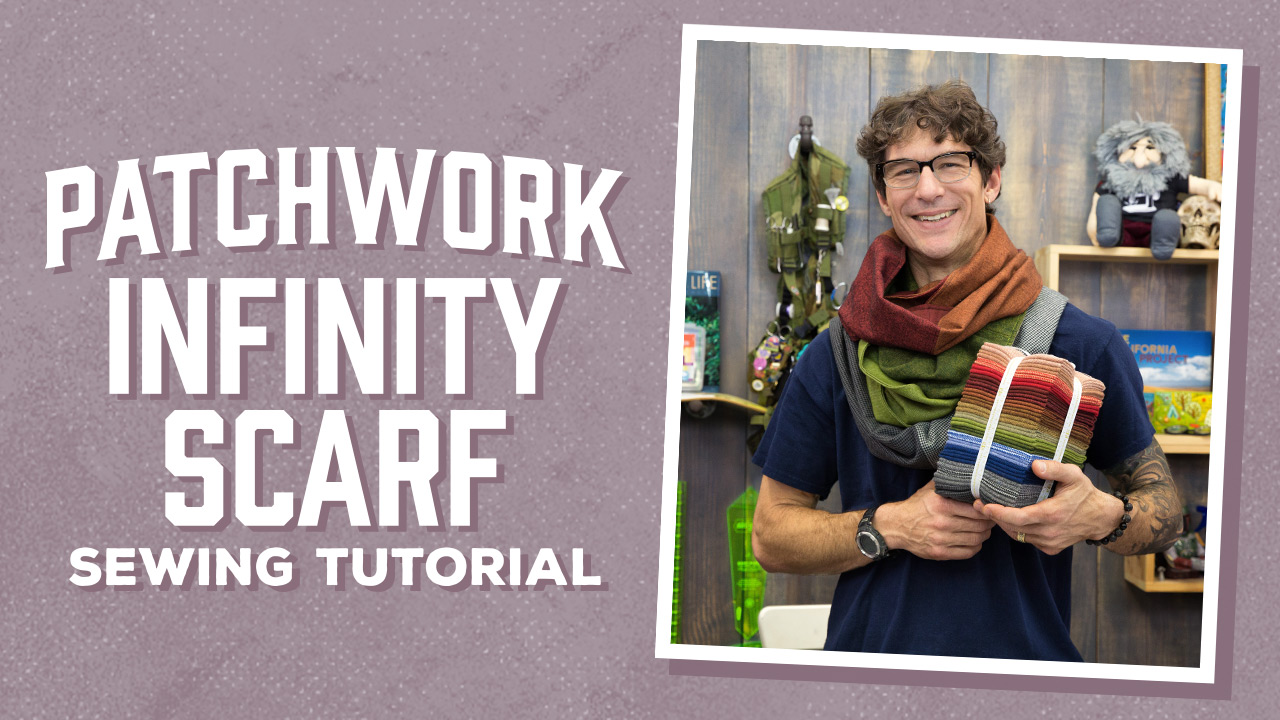 Make a Patchwork Infinity Scarf with Rob!