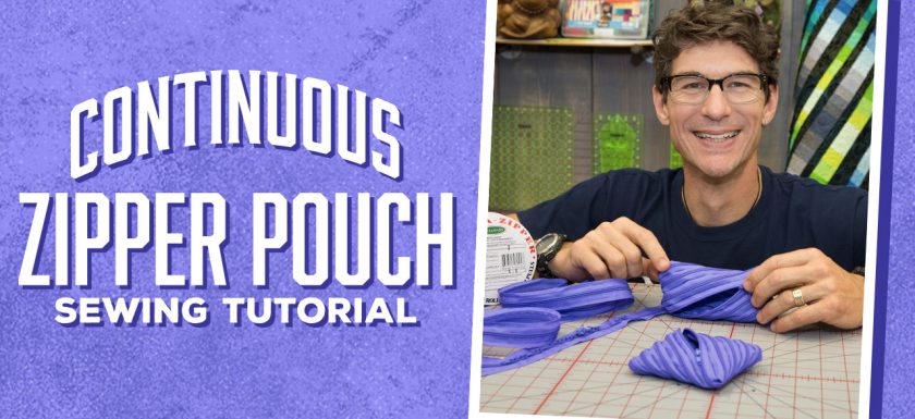 Make an easy Continuous Zipper Pouch with Rob!